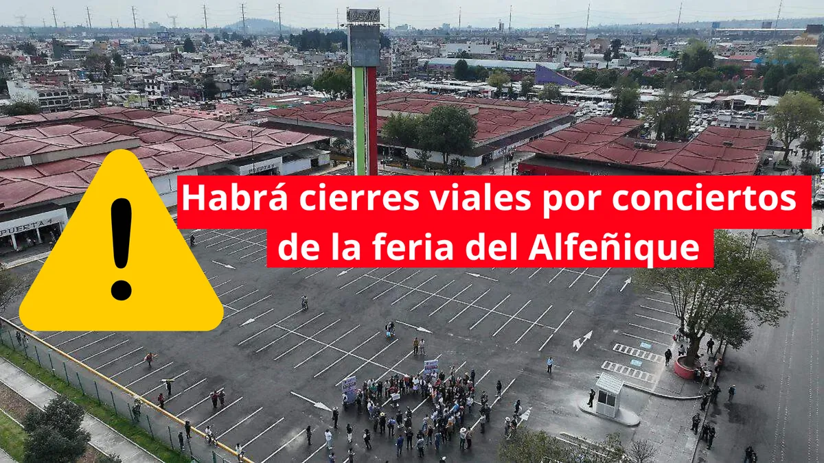 Cierres viales por conciertos de la feria del Alfeñique en el Mercado Juárez ¿Qué calles serán afectadas?