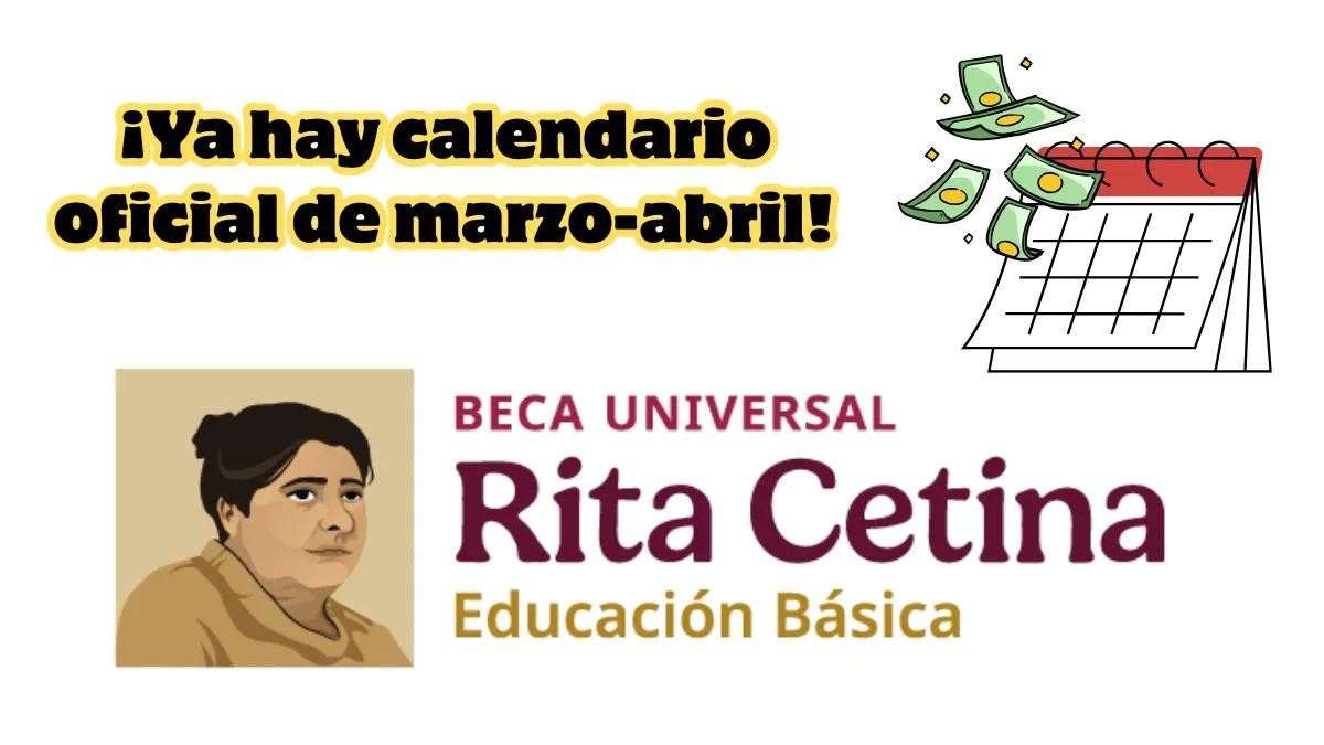 Beca Rita Cetina: Calendario oficial del bimestre marzo-abril
