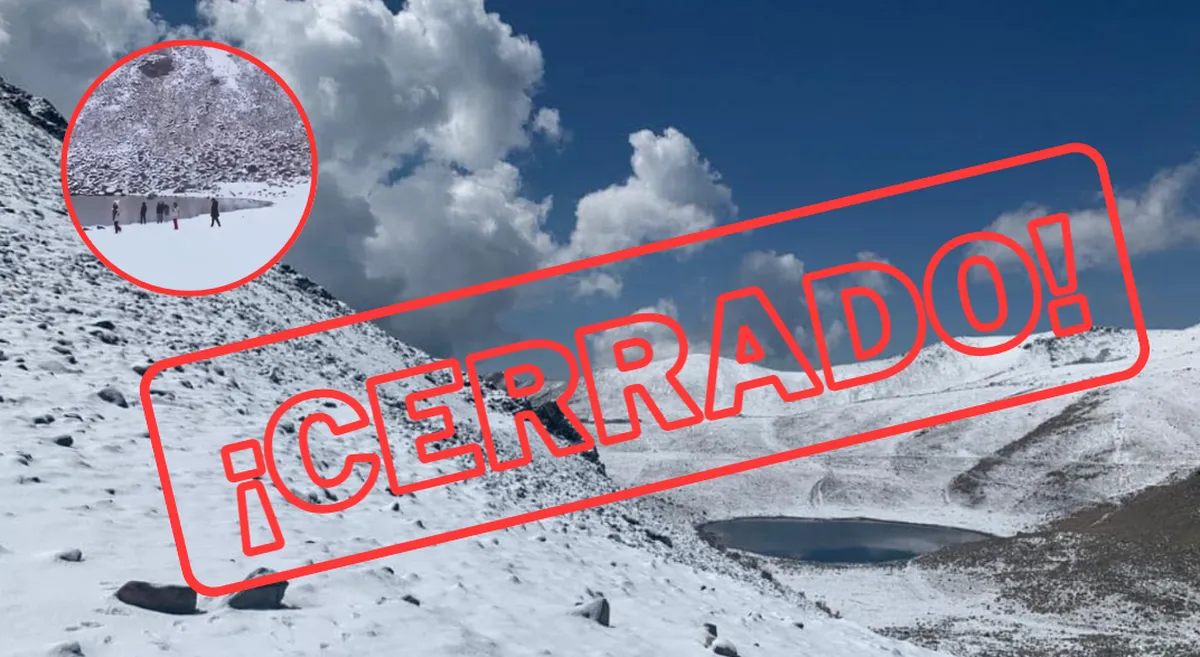 ¡Restricción total el Nevado de Toluca! Cárcel y multas a quién ingrese
