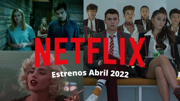 Netflix Anuncia Estrenos De Abril 2022 La Jornada Estado De México