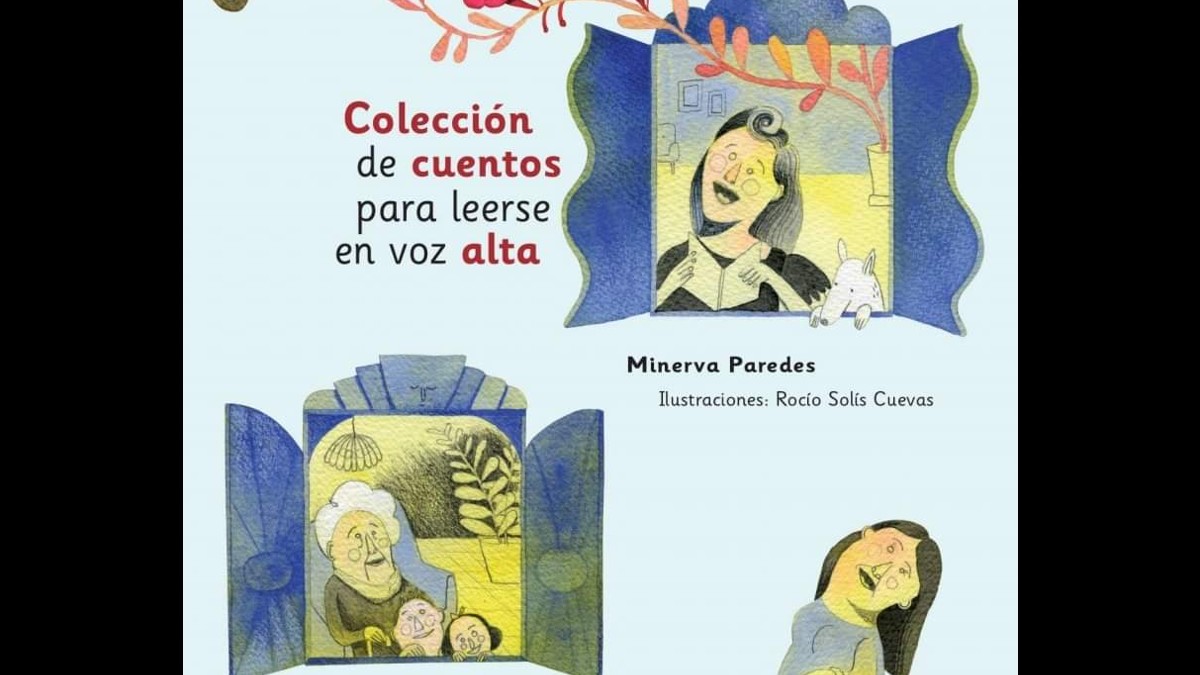 Colección de cuentos para leerse en voz alta”, fortalecerá a padres e hijos