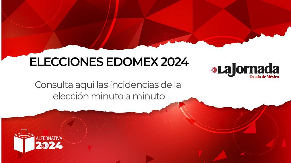 Elecciones Edomex 2024: Incidencias en jornada electoral – La Jornada Estado de México – La Jornada Estado de México