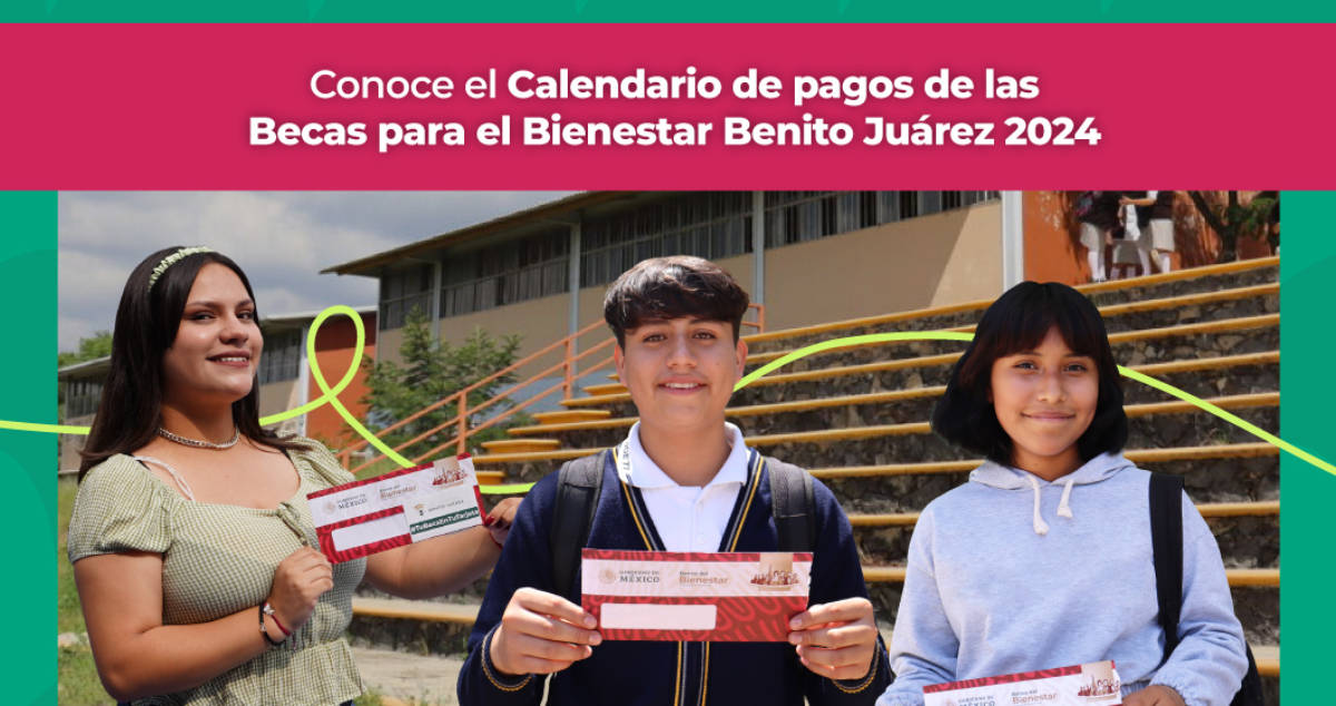 Este día recibirás tu pago de Mi Beca Benito Juárez 2024